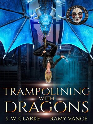 cover image of Trampolining with Dragons
